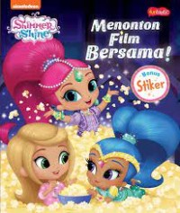 MENONTON FILM BERSAMA SHIMMER & SHINE!