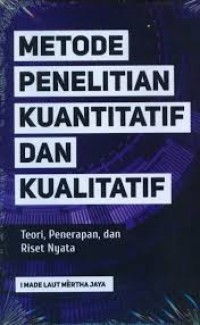 METODE PENELITIAN KUANTITATIF DAN KUALITATIF