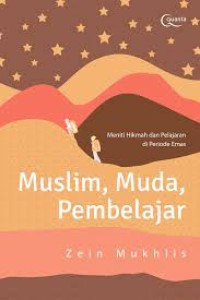 MUSLIM, MUDA, PEMBELAJAR