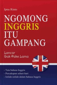 NGOMONG INGGRIS ITU GAMPANG