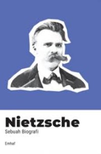 NIETZSCHE SEBUAH BIOGRAFI