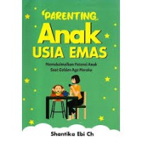 PARENTING ANAK USIA EMAS