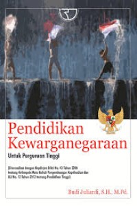 PENDIDIKAN KEWARGANEGARAAN UNTUK PERGURUAN TINGGI