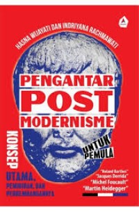 PENGANTAR POST MODERNISME UNTUK PEMULA