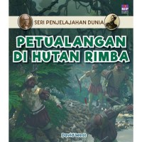 PETUALANGAN DI HUTAN RIMBA