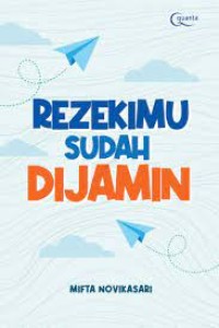 REZEKIMU SUDAH DIJAMIN