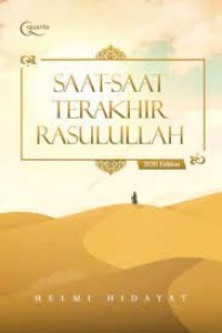 SAAT-SAAT TERAKHIR RASULULLAH