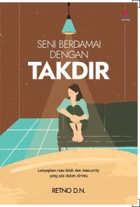 SENI BERDAMAI DENGAN TAKDIR