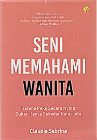 SENI MEMAHAMI WANITA