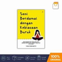 SENI BERDAMAI DENGAN KEBIASAAN BURUK