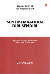 SENI MEMAAFKAN DIRI SENDIRI