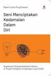 SENI MENCIPTAKAN KEDAMAIAN DALAM DIRI