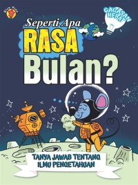 SEPERTI APA RASA BULAN?