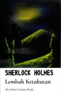 SHERLOCK HOLMES LEMBAH KETAKUTAN