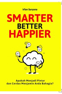 SMARTER BETTER HAPPIER