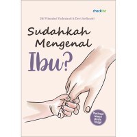 SUDAHKAH MENGENAL IBU?