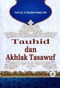 TAUHID DAN AKHLAK TASAWUF