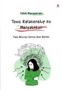 TOXIC RELATIONSHIP ITU MENYAKITKAN