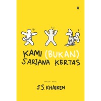 Kami bukan sarjana kertas