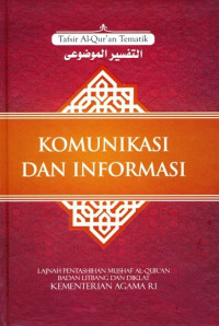 Tafsir Al-quran tematik: Komunikasi dan informasi