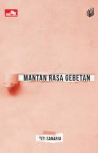 Mantan rasa gebetan